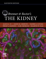 Title: Brenner and Rector's The Kidney E-Book, Author: Alan S. L. Yu MD