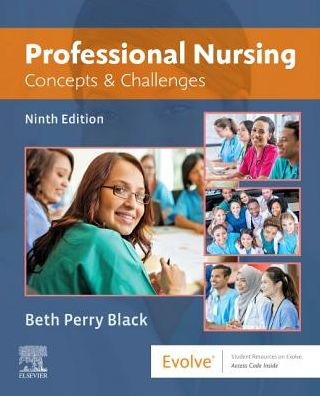 Professional Nursing: Concepts & Challenges / Edition 9
