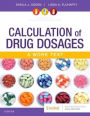 Calculation of Drug Dosages: A Work Text / Edition 11
