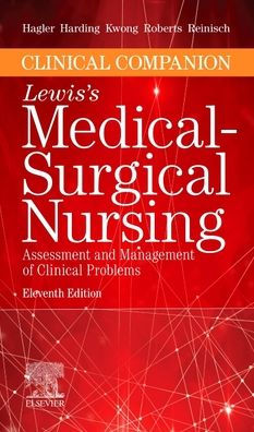 Clinical Companion to Lewis's Medical-Surgical Nursing: Assessment and Management of Clinical Problems
