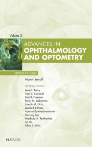 Title: Advances in Ophthalmology and Optometry 2017: Advances in Ophthalmology and Optometry 2017, Author: Myron Yanoff MD