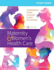 Title: Study Guide for Maternity & Women's Health Care / Edition 12, Author: Deitra Leonard Lowdermilk RNC
