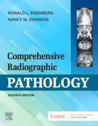 Epub books downloads Comprehensive Radiographic Pathology / Edition 7 9780323566704  in English by Ronald L. Eisenberg MD, JD, FACR, Nancy M. Johnson MEd, RT, FASRT