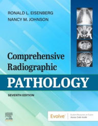 Title: Comprehensive Radiographic Pathology / Edition 7, Author: Ronald L. Eisenberg MD