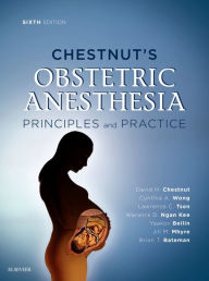 Title: Chestnut's Obstetric Anesthesia, Author: David H. Chestnut MD