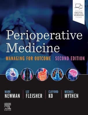 Perioperative Medicine: Managing for Outcome