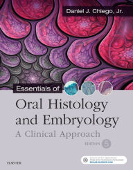 Title: Essentials of Oral Histology and Embryology E-Book: Essentials of Oral Histology and Embryology E-Book, Author: Daniel J. Chiego Jr. MS