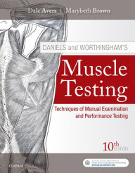 Title: Daniels and Worthingham's Muscle Testing E-Book: Daniels and Worthingham's Muscle Testing E-Book, Author: Marybeth Brown PT