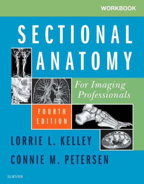 Workbook for Sectional Anatomy for Imaging Professionals / Edition 4