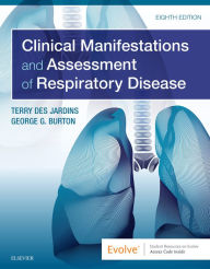 Title: Clinical Manifestations & Assessment of Respiratory Disease E-Book, Author: Terry Des Jardins MEd
