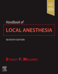 Title: Handbook of Local Anesthesia - Inkling Enhanced E-Book: Handbook of Local Anesthesia - E-Book, Author: Stanley F. Malamed DDS