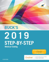 Title: Buck's Step-by-Step Medical Coding, 2019 Edition E-Book: Buck's Step-by-Step Medical Coding, 2019 Edition E-Book, Author: Elsevier