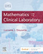 Mathematics for the Clinical Laboratory E-Book: Mathematics for the Clinical Laboratory E-Book