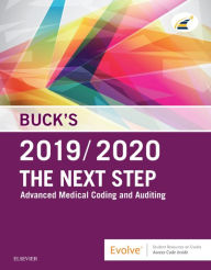 Title: Buck's The Next Step: Advanced Medical Coding and Auditing, 2019/2020 Edition, Author: Elsevier