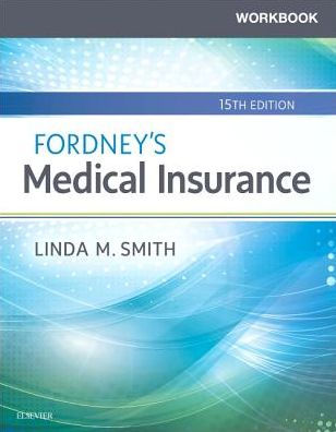 Workbook for Fordney's Medical Insurance / Edition 15