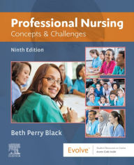 Title: Professional Nursing E-Book: Concepts & Challenges, Author: Beth Black PhD