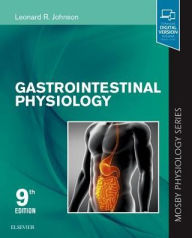Title: Gastrointestinal Physiology: Mosby Physiology Series / Edition 9, Author: Leonard R. Johnson PhD