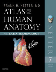 Title: Atlas of Human Anatomy: Latin Terminology: Atlas of Human Anatomy: Latin Terminology E-Book, Author: Frank H. Netter MD