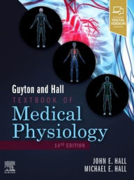 Title: Guyton and Hall Textbook of Medical Physiology / Edition 14, Author: John E. Hall PhD