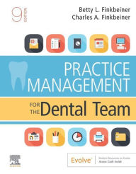 Title: Practice Management for the Dental Team E-Book, Author: Betty Ladley Finkbeiner CDA-Emeritus