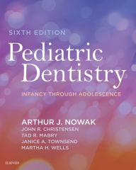 Title: Pediatric Dentistry - E-Book: Pediatric Dentistry - E-Book, Author: Arthur J Nowak DMD