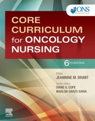 Title: Core Curriculum for Oncology Nursing E-Book, Author: Oncology Nursing Society