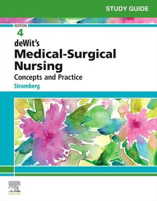 Study Guide for deWit's Medical-Surgical Nursing: Concepts and Practice / Edition 4
