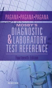 Title: Mosby's Diagnostic and Laboratory Test Reference / Edition 14, Author: Kathleen Deska Pagana PhD