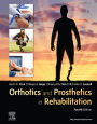 Orthotics and Prosthetics in Rehabilitation E-Book: Orthotics and Prosthetics in Rehabilitation E-Book