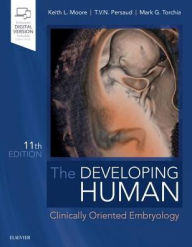 Title: The Developing Human: Clinically Oriented Embryology / Edition 11, Author: Keith L. Moore BA