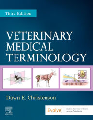 Title: Veterinary Medical Terminology E-Book, Author: Dawn E. Christenson LVT