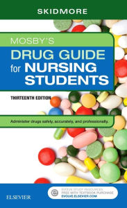 Title: Mosby's Drug Guide for Nursing Students / Edition 13, Author: Linda Skidmore-Roth RN