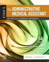 Title: Kinn's The Administrative Medical Assistant E-Book: Kinn's The Administrative Medical Assistant E-Book, Author: Brigitte Niedzwiecki RN