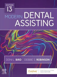 Title: Modern Dental Assisting / Edition 13, Author: Doni L. Bird CDA