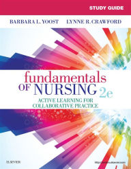 Title: Study Guide for Fundamentals of Nursing E-Book, Author: Barbara L Yoost MSN