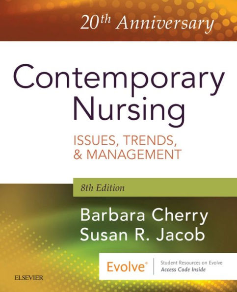 Contemporary Nursing E-Book: Issues, Trends, & Management