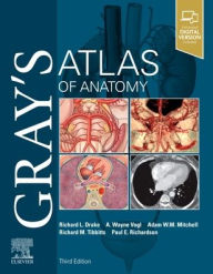 Title: Gray's Atlas of Anatomy / Edition 3, Author: Richard L. Drake PhD