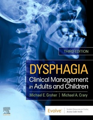 Dysphagia: Clinical Management Adults and Children