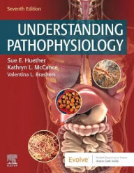 Title: Understanding Pathophysiology / Edition 7, Author: Sue E. Huether MS