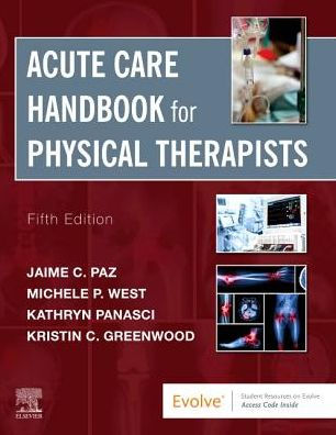 Acute Care Handbook for Physical Therapists / Edition 5