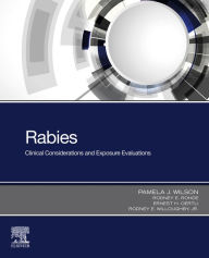 Title: Rabies: Clinical Considerations and Exposure Evaluations, Author: Pamela J. Wilson