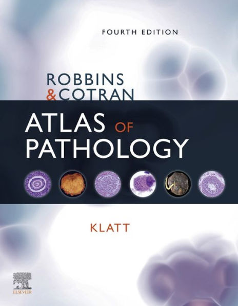 Robbins and Cotran Atlas of Pathology E-Book: Robbins and Cotran Atlas of Pathology E-Book