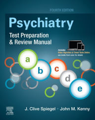 Title: Psychiatry Test Preparation and Review Manual E-Book, Author: J Clive Spiegel MD