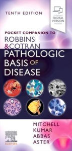 Title: Pocket Companion to Robbins & Cotran Pathologic Basis of Disease, Author: Richard N Mitchell MD