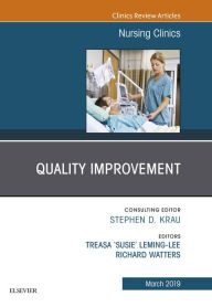 Title: Quality Improvement, An Issue of Nursing Clinics, Author: Treasa 