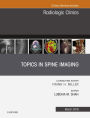 Topics in Spine Imaging, An Issue of Radiologic Clinics of North America