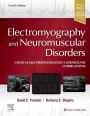 Electromyography and Neuromuscular Disorders: Clinical-Electrophysiologic-Ultrasound Correlations / Edition 4