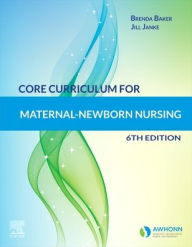 Title: Core Curriculum for Maternal-Newborn Nursing, Author: AWHONN