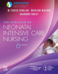 Title: Core Curriculum for Neonatal Intensive Care Nursing E-Book, Author: AWHONN