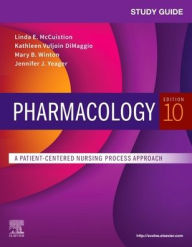 Title: Study Guide for Pharmacology: A Patient-Centered Nursing Process Approach / Edition 10, Author: Linda E. McCuistion PhD